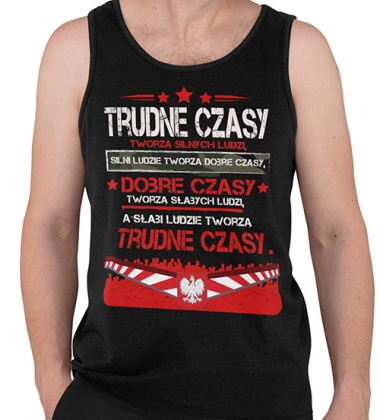 TANK TOP PATRIOTYCZNI TRUDNE CZASY